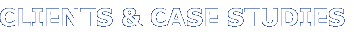 Clients & Case Studies
